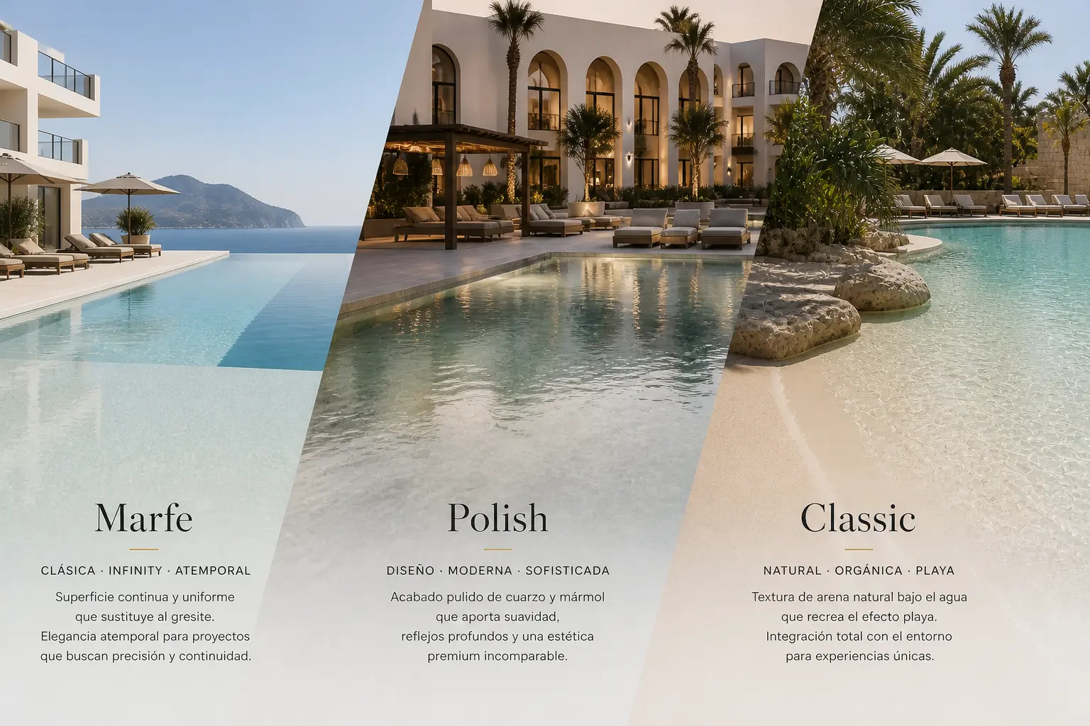 Comparativa de piscinas para hotel con acabados Arelite Marfe, Polish y Classic: infinity pool sin juntas, piscina diseño pulido y piscina tipo playa con arena natural